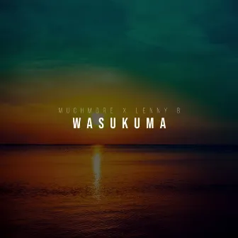 Wasukuma by LENNY B