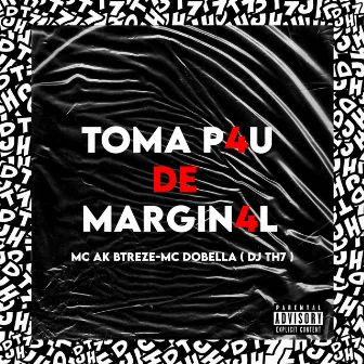 TOMA P4U DE MARGIN4L by DJ TH7