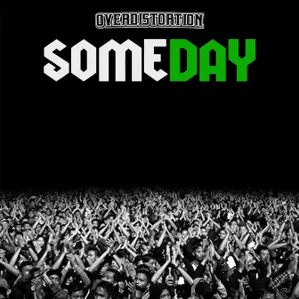 Someday by Over Distortion