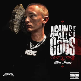 Against All Odds by Slim Jesus