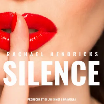 Silence by Rachael Hendricks