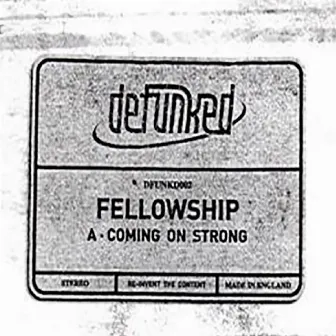 Coming On Strong by Fellowship