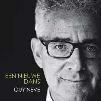 Een Nieuwe Dans by Guy Neve