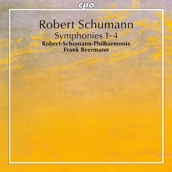 Schumann: The Symphonies by Frank Beermann