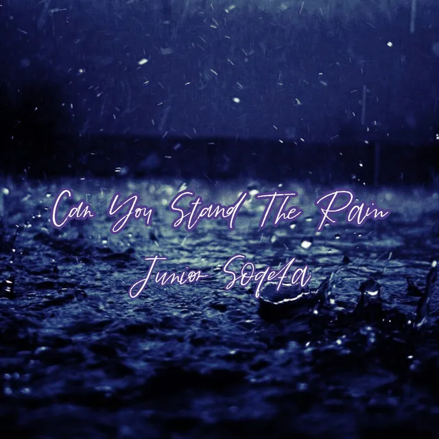 Can You Stand The Rain