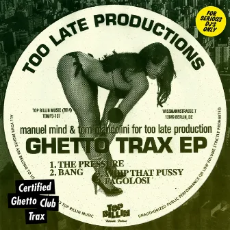 Ghetto Trax EP by Too Late Productions