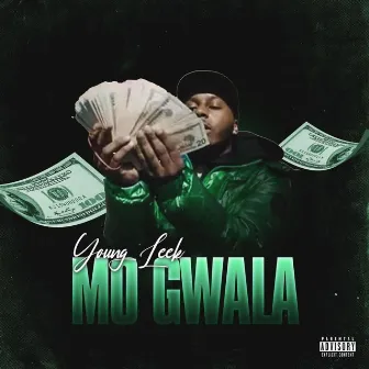 Mo Gwala by Young Leek