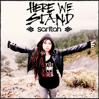 Here We Stand by Saritah