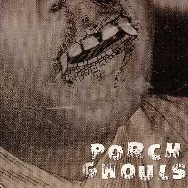 Porch Ghouls