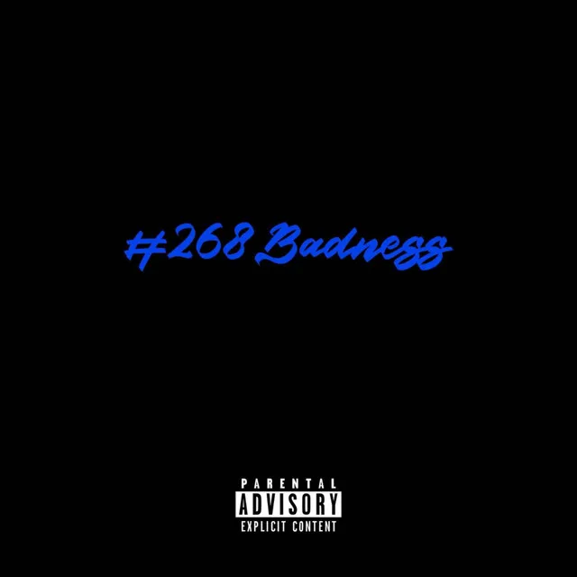 268 BADNESS