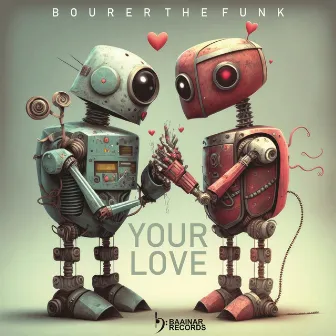 Your Love by Bourer The Funk