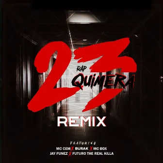 23 Remix by Rap Quimera