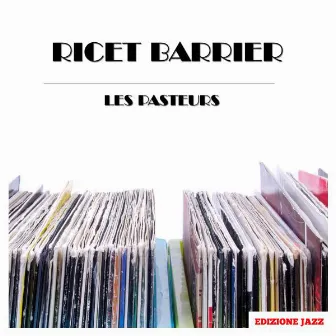 Les Pasteurs by Ricet Barrier