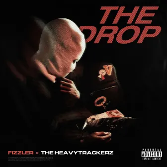 The Drop by The Heavytrackerz