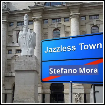 Jazzless Town by Stefano Mora