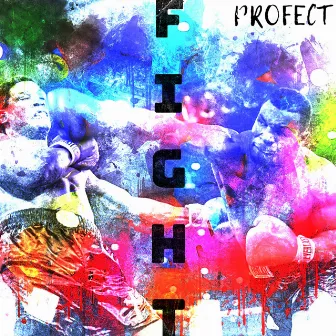 Fight by Profect