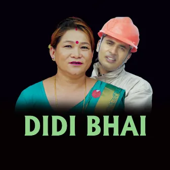 DIDI BHAI by Ramji Paudel