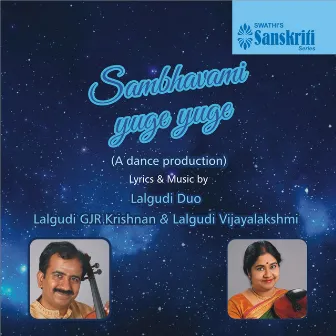 Sambhavami Yuge Yuge by Lalgudi G.J.R. Krishnan