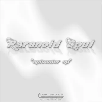 Epicenter Ep by Paranoid Soul