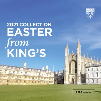 Easter From King's (2021 Collection) by Daniel Hyde