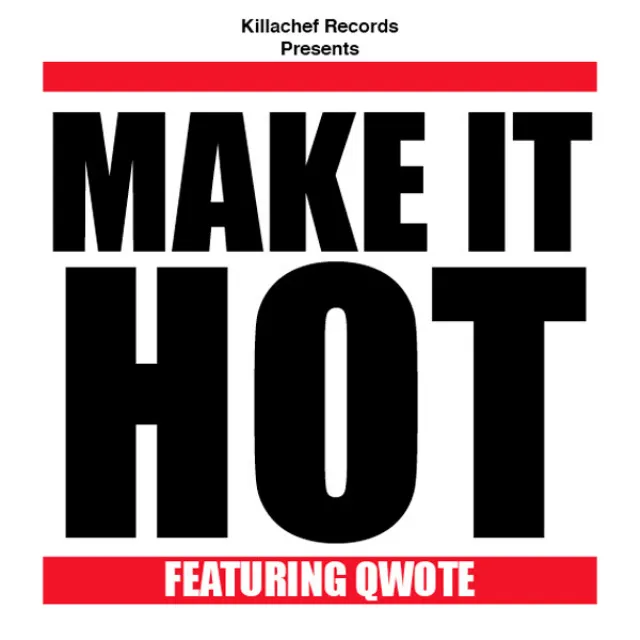 Make It Hot