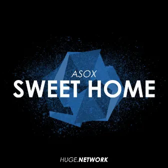 Sweet Home by ASOX