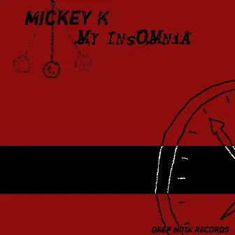 My Insomnia by Mickey K