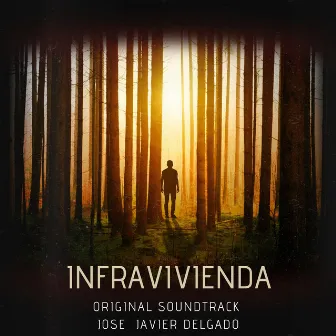 Infravivienda - Original Soundtrack by José Javier Delgado