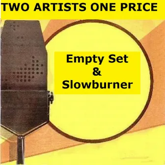 Empty Set & Slowburner by Empty Set