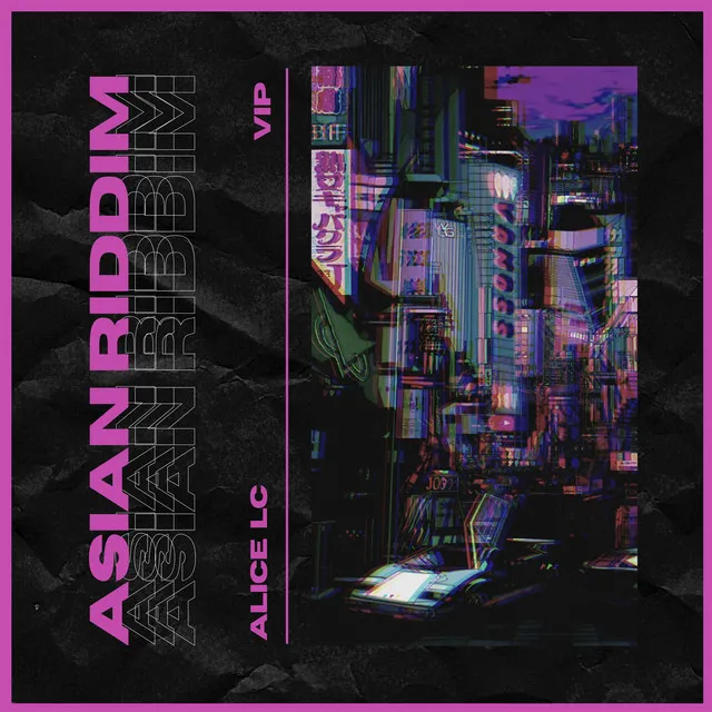 Asian Riddim (VIP)