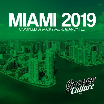 Groove Culture Miami 2019 by Micky More & Andy Tee