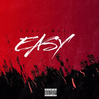 Easy by Chani Man