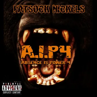 A.I.P4: Absence Is Power 4 by Fatsock Nickels