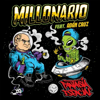 Fantasía Espacial by Millonario