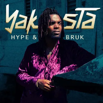 Hype & Bruk by Yaksta