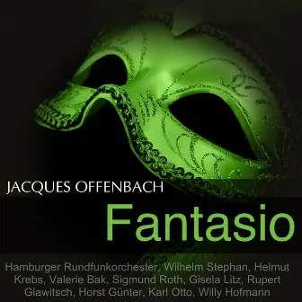 Offenbach: Fantasio by Valérie Bak