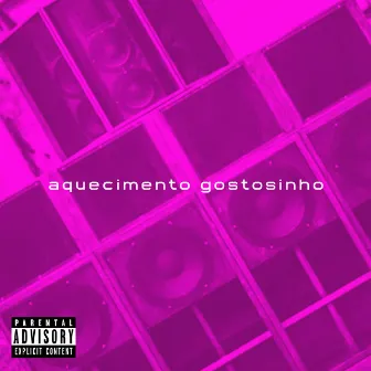 Aquecimento Gostosinho by Samuca Sánchez