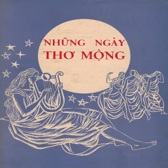 Những ngày thơ mộng by Ánh Lệ