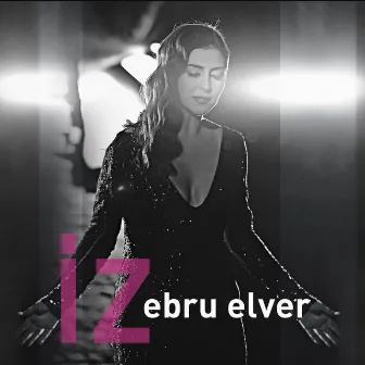 İz by Ebru Elver