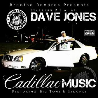 Dave Jones: Cadillac Music by DEA