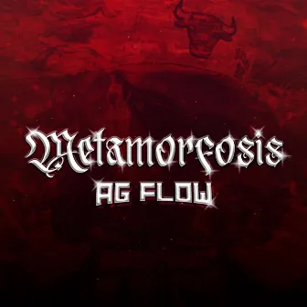 Metamorfosis by AGFlow