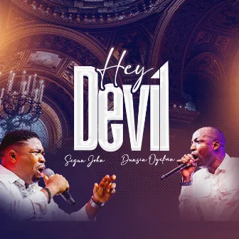 Hey Devil by Segun John