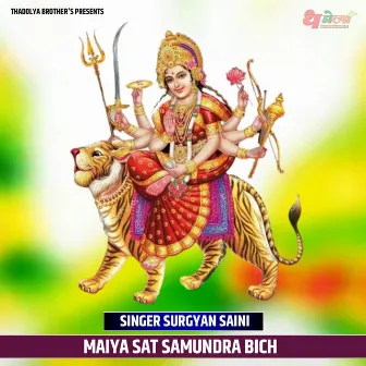 Maiya Sat Samundra Bich by 