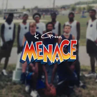 Menace by K. Green