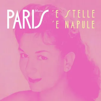 'E stelle 'e Napule by Maria Paris