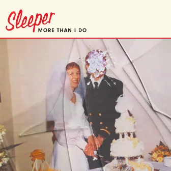 More Than I Do by Sleeper