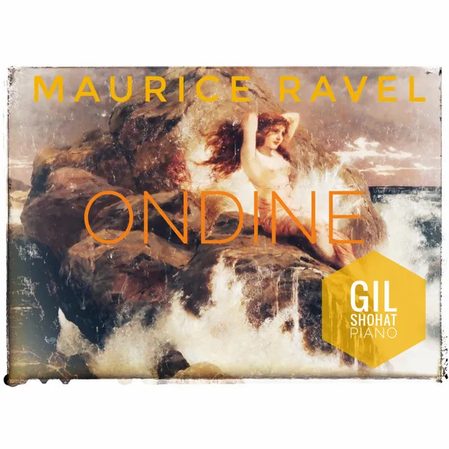 Gaspard de la nuit, M. 55: No. 1, Ondine