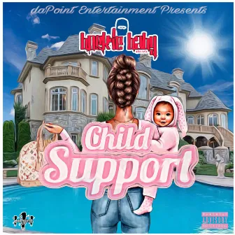 Child Support by Boskie Baby