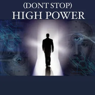 High Power (Dont Stop) by Jesse Gee