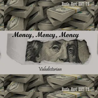 Money, Money, Money by Valedictorian